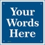 Custom Sign - Square Plaque With Up To 4 Lines of Your Words