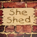 She Shed Sign - Wood With Sawtooth Edges