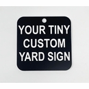 Tiny Custom Yard and Garden Sign
