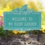 Welcome To My Fairy Garden Lawn Sign