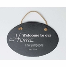 Welcome to Our Home Slate Plaque With Name and Year Established