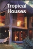 Tropical Houses 