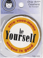 Chipboard Coasters, Be Yourself, scrapbook embellishments (Art Department) <br><font color=red>50% off</font>
