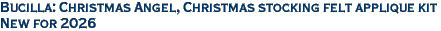 Bucilla: Christmas Angel, Christmas stocking felt applique kit<br><font color=red>New for 2026</font>