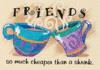 Friends, Cheaper Than A Shrink, 7x5" STAMPED cross stitch kit (Dimensions)