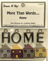 More Than Words - Home, scrapbook embellishments (Dress it Up)