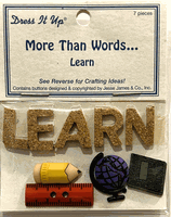 More Than Words - Learn, scrapbook embellishments (Dress it Up)