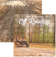 Life is Better Off Roading, double-sided scrapbook paper (Scrapbook Customs)