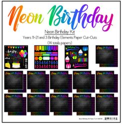 Neon Birthday Kit - Years 11 through 21 & 3 Cut-Outs (Scrapbook Customs)
