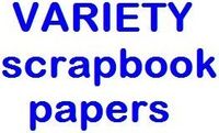 Variety, scrapbook paper <br>(263_choices)