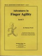 Adventures in Finger Agility Level 3 (#210 Book and CD)