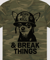 Born To Kill Chihuahua  t-shirt