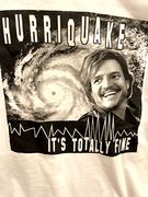 Go here for the HurriQuake T-shirt