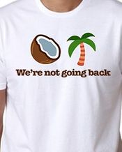 We're Not Going Back Coconut Palm Tree White Transfer T-shirt
