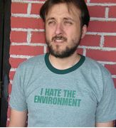 I Hate the Environment Kelly  Green T-shirt - Click to Order