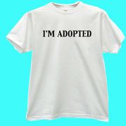 "I'm Adopted" White t-shirt