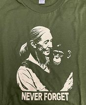 Jane Goodall Never Forget Military Green T-shirt