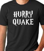 Los Angeles Southern California SoCal Hurricane Earthquake HurryQuake T-shirt