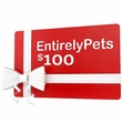 $100 EntirelyPets Gift Certificate