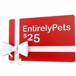 $25 EntirelyPets Gift Certificate