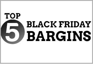 Top 5 Black Friday Bargains