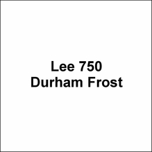 Lee 750 Durham Frost Lighting Gel Sheet  21"x24"