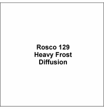 Rosco E Colour 129 Heavy Frost Diffusion Lighting Gel Sheet