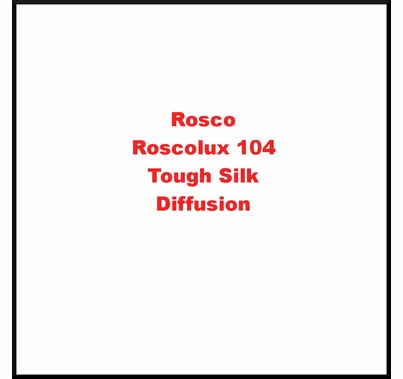 Rosco Roscolux 104 Tough Silk Diffusion Gel Filter Sheet 20"x24"
