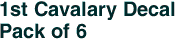 1st Cavalary Decal<br>Pack of 6
