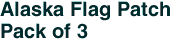 Alaska Flag Patch<br>Pack of 3