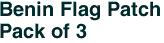 Benin Flag Patch<br>Pack of 3