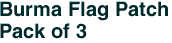 Burma Flag Patch<br>Pack of 3