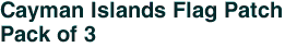 Cayman Islands Flag Patch<br>Pack of 3