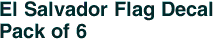El Salvador Flag Decal<br>Pack of 6