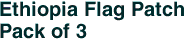 Ethiopia Flag Patch<br>Pack of 3