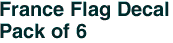 France Flag Decal<br>Pack of 6