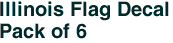 Illinois Flag Decal<br>Pack of 6