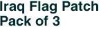 Iraq Flag Patch<br>Pack of 3