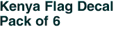 Kenya Flag Decal<br>Pack of 6