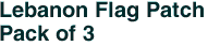 Lebanon Flag Patch<br>Pack of 3