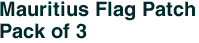Mauritius Flag Patch<br>Pack of 3