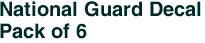 National Guard Decal<br>Pack of 6