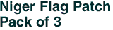 Niger Flag Patch<br>Pack of 3
