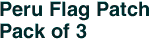 Peru Flag Patch<br>Pack of 3