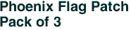 Phoenix Flag Patch<br>Pack of 3