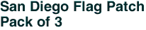 San Diego Flag Patch<br>Pack of 3