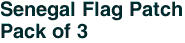 Senegal Flag Patch<br>Pack of 3