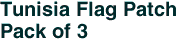 Tunisia Flag Patch<br>Pack of 3