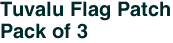 Tuvalu Flag Patch<br>Pack of 3