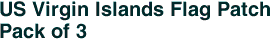 US Virgin Islands Flag Patch<br>Pack of 3